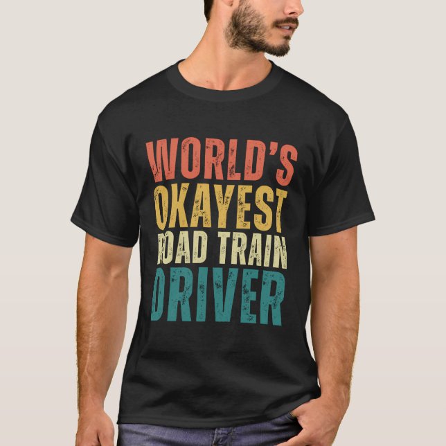 T-shirt Retro World'S Okayest Conducteur De Train De Route (Devant)