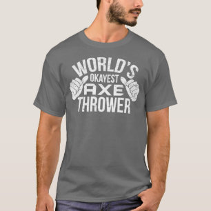 T-shirt Rétro Worldx27s Okayest Ax Thrower Hatchet Ax Th