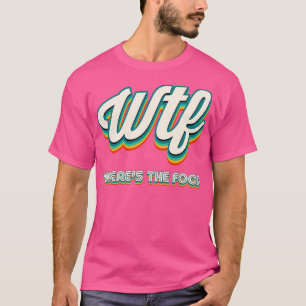 T-shirt Retro WTF Où La Nourriture