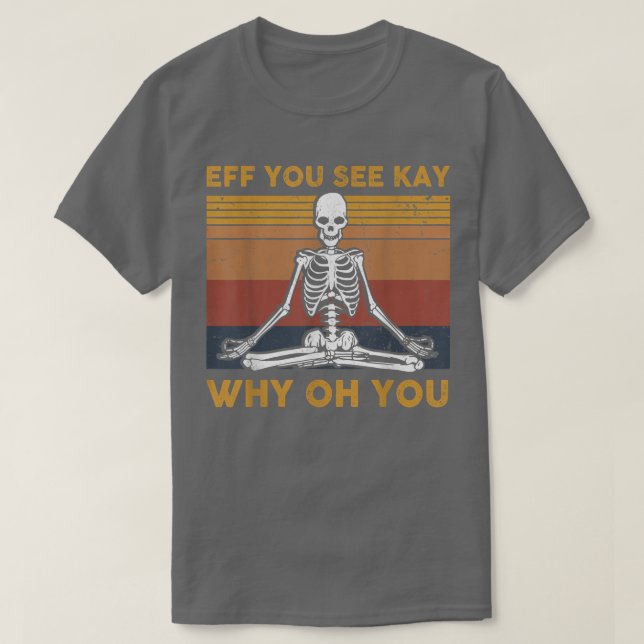 T-shirt Retro Yoga Eff Vous Voyez Kay Pourquoi Oh Vous Res (Design devant)