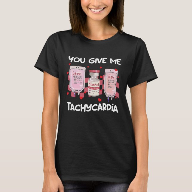 T-shirt Retro You Give Me Tachycardia  ICU Nurse Valentine (Devant)
