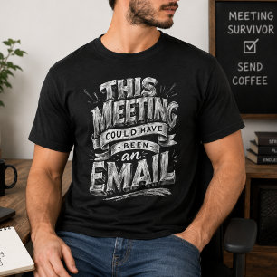 T-shirt Réunion aurait pu être un Email Drôle Humour de Bu