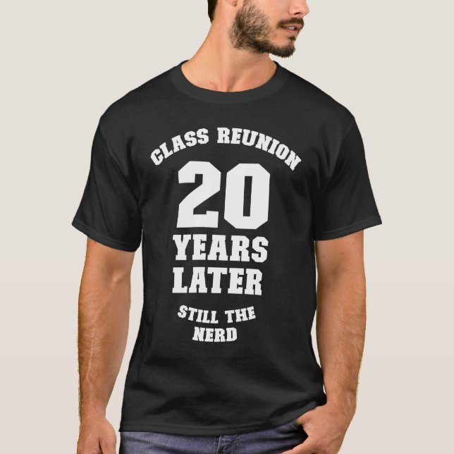 T-shirt Réunion de classe 20 ans plus tard 20ème anniversa (Devant)