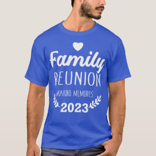 T-shirt Réunion de famille 2023 faire des souvenirs vacanc