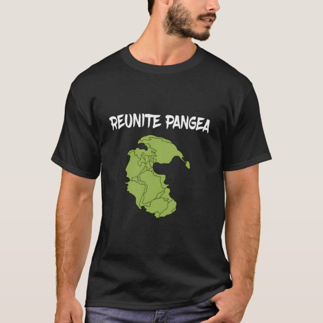 T-shirt Reunite Pangea Eh Science Geologist Geology (Devant)