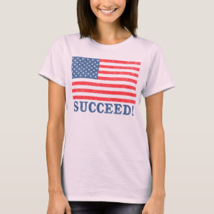 T-shirt Réussissez l'Amérique !