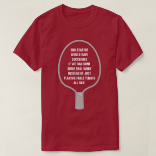 T-shirt Réussite d'une Startup grâce à un Vrai Travail, Pa
