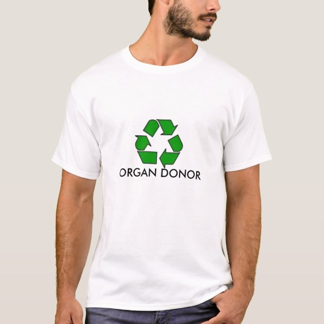 T-shirt Réutilisez, DONATEUR d'ORGANE (Devant)