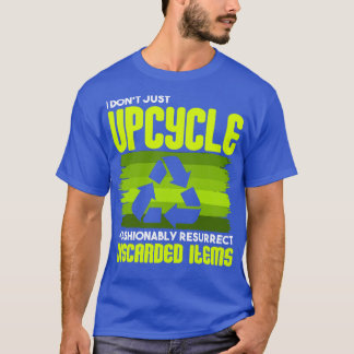 T-shirt Revalorisation Je ne me contente pas de revalorise