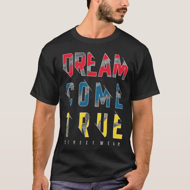 T-shirt Rêve devenu réalité (Devant)