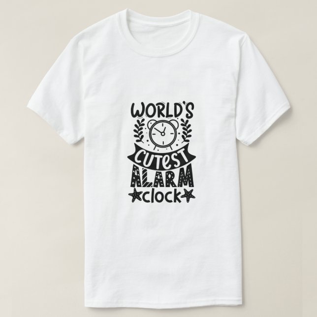 T-shirt Réveil le plus mignon du monde (Design devant)