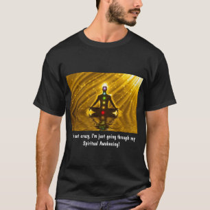 T-shirt RÉVEIL SPIRITUEL ...PAS FOU...T-shirt UNISEX