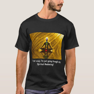 T-shirt RÉVEIL SPIRITUEL ...PAS FOU...T-shirt UNISEX