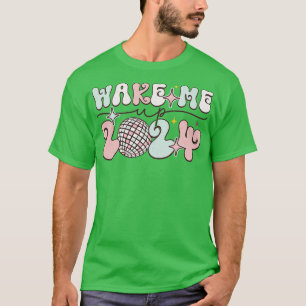 T-shirt Réveillez-moi 2024