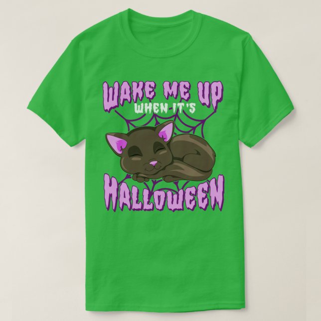 T-shirt Réveillez-Moi Quand Son Chat Halloween Drôle Humou (Design devant)