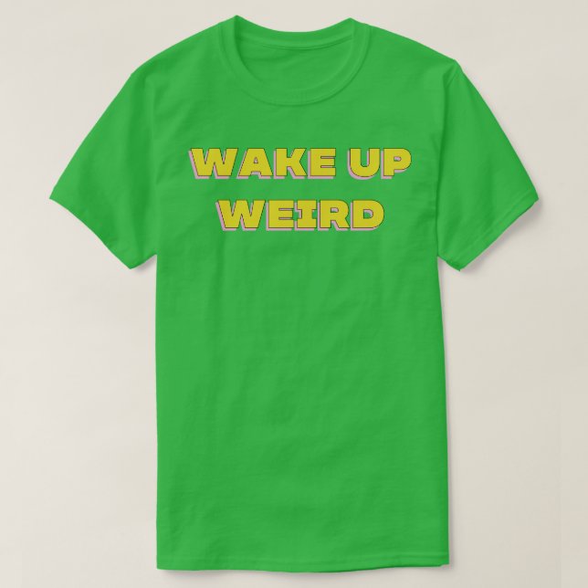 T-shirt Réveillez Une Forte Conception Motivative (Design devant)