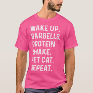 T-shirt Réveillez-vous Barbells Protein Shake Pet Chat Poi