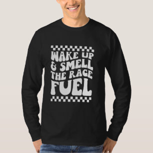 T-shirt Réveillez-vous et sentez la course Carburant Motoc
