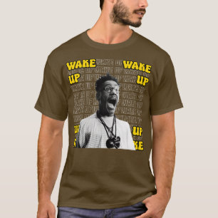 T-shirt Réveillez-vous faites ce qu'il faut