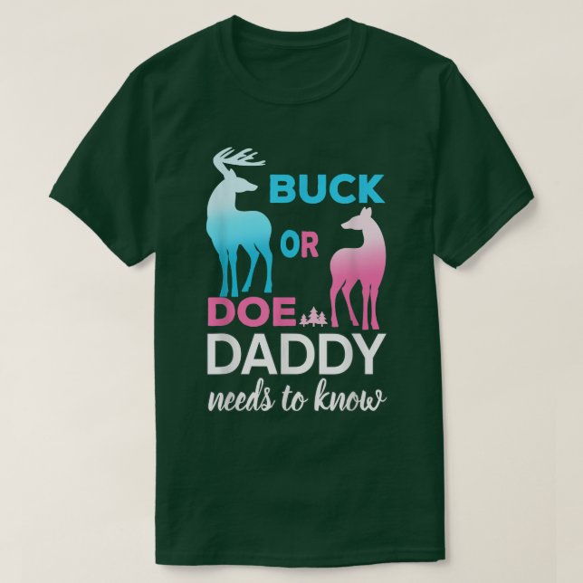 T-shirt Révéler le genre Buck ou Doe Daddy (Design devant)