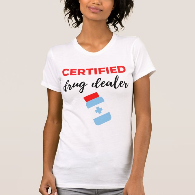T-shirt Revendeur de Drogues Certifié 2 (Devant)