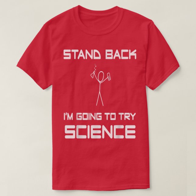 T-shirt Revenez Je Vais Essayer Science Expérience Sci (Design devant)