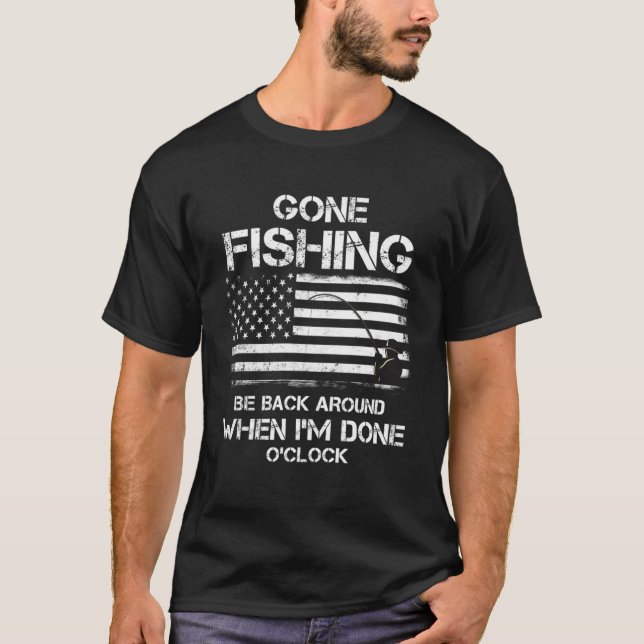 T-shirt Revenez quand j'ai terminé O clock Fishing USA (Devant)