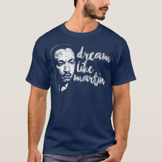 T-shirt Rêver Comme Martin Fière Fierté Cool Histoire Noir