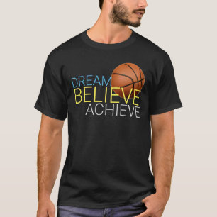 T-shirt Rêver croire atteindre le basket-ball