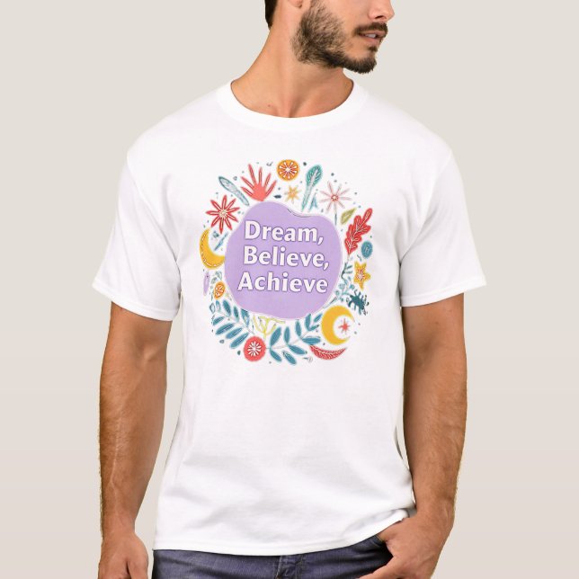 T-shirt Rêver, Crois, Réaliser (Devant)