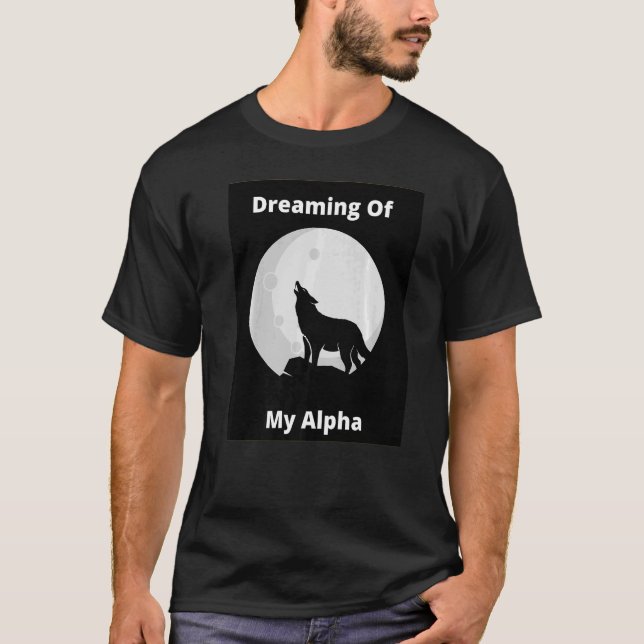 T-shirt Rêver De Mon Alpha (Devant)