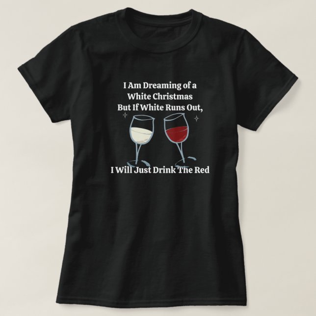 T-shirt Rêver d'une chemise de Noël blanche - Souhait de v (Design devant)