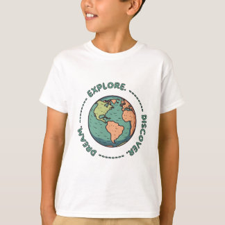 T-shirt Rêver Explorer Découvrir la Terre