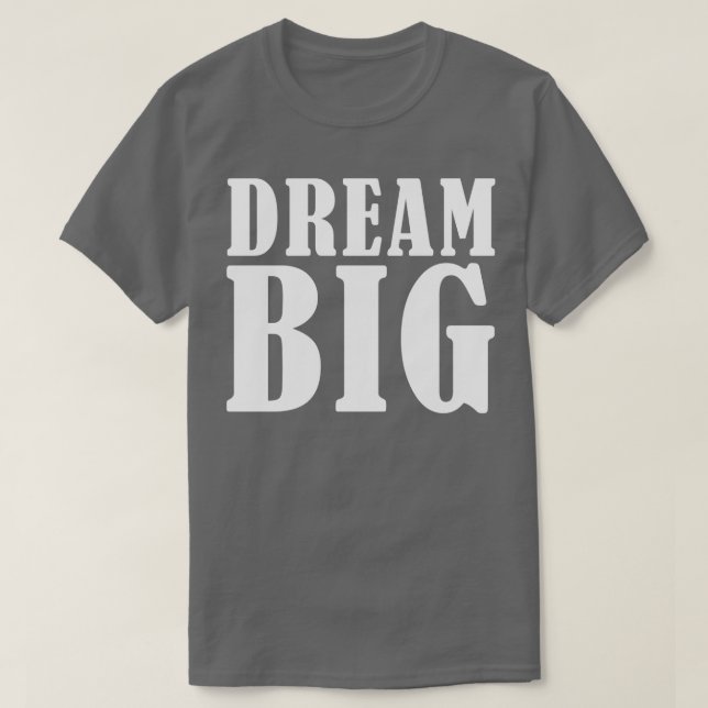 T-shirt Rêver GRAND (Design devant)
