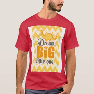 T-shirt Rêver grand petit