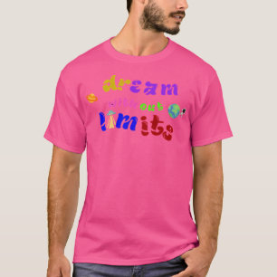 T-shirt Rêver sans limites