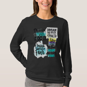 T-shirt Rêver souhaite il le faire Dream sans crainteDream