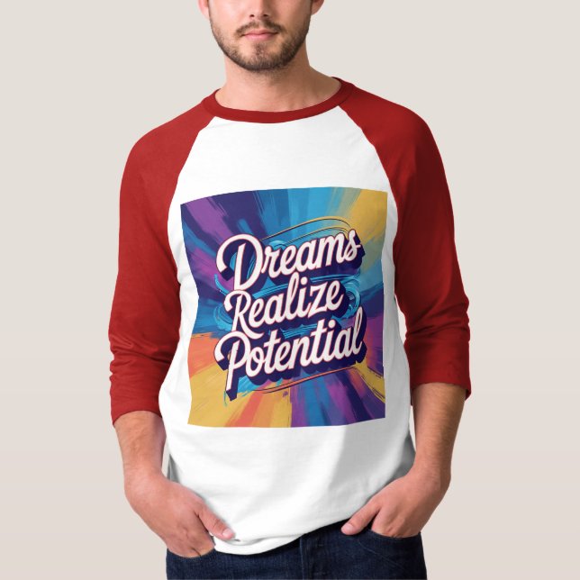 T-shirt Rêves réalisent le potentiel - Texte, Design dynam (Devant)