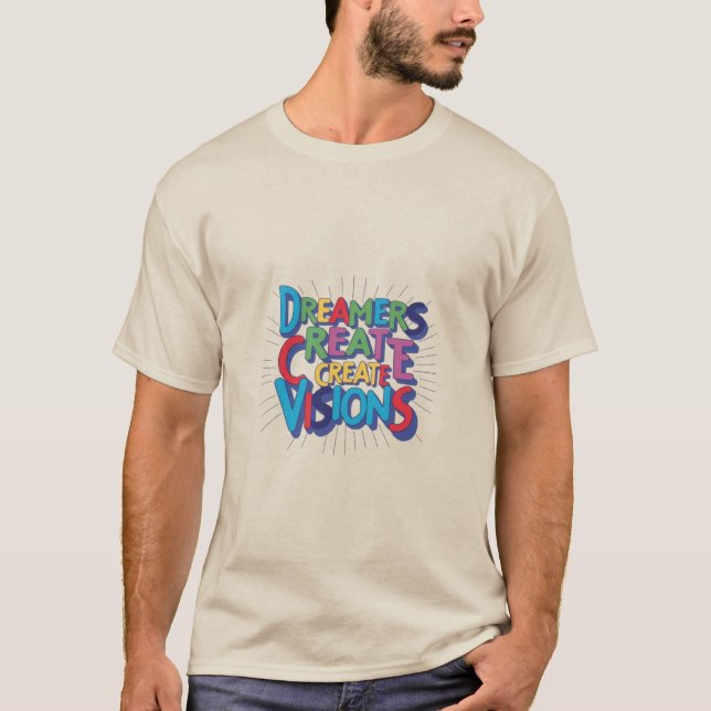 T-shirt Rêveurs Créer une vision (Devant)