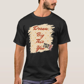 T-shirt Rêvez Grand Cette Année 2027 Typographie Motivatio
