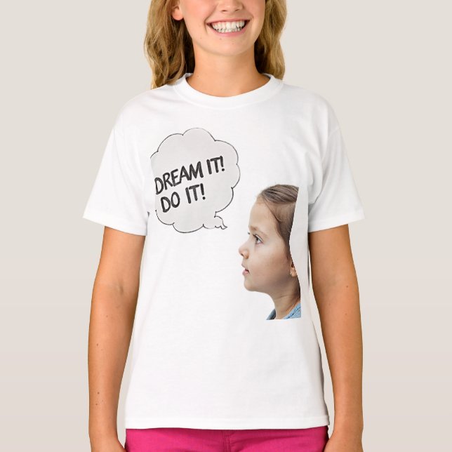 T-shirt rêvez-le ! (Devant)