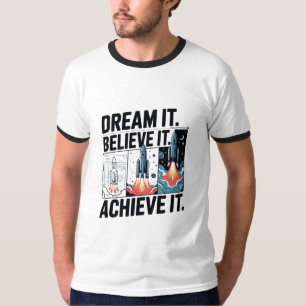 T-shirt Rêvez-le Croyez-le Réalisez-le Conception 04