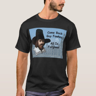 T-shirt Reviennent Guy Fawkes que tout est pardonné