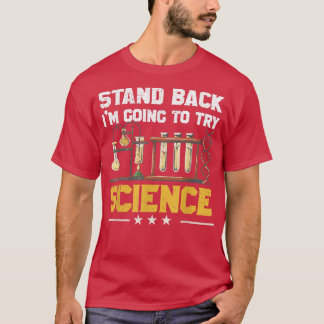 T-shirt Reviens Je vais essayer des professeurs de science