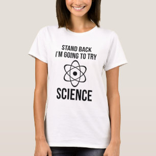 T-shirt Reviens-toi, je vais essayer la science