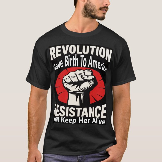 T-shirt Revolution Gave Birth To America (Devant)
