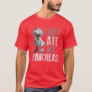 T-shirt Rex Ate My Pancreas   Diabète Dinosaure Amateurs G