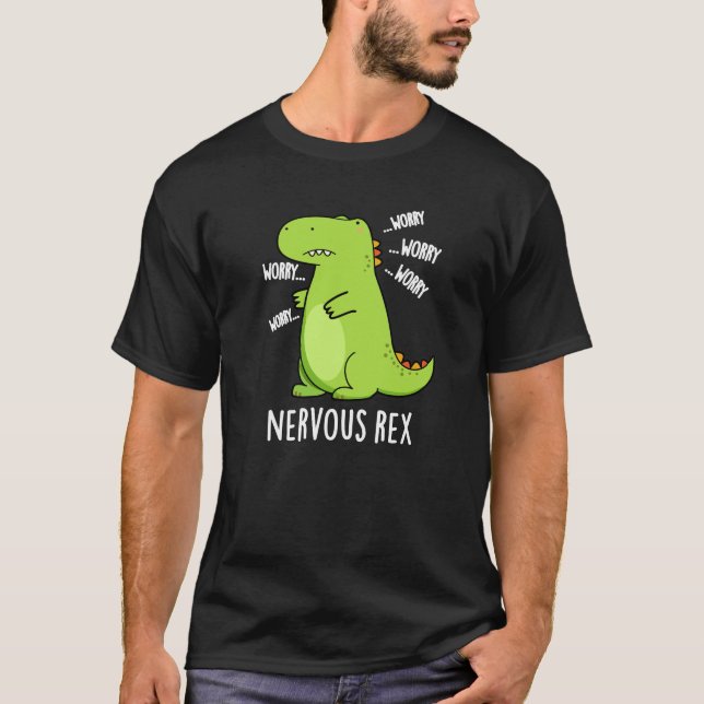 T-shirt Rex Nerveux Dinosaure Dinosaure TRex Pun Dark BG (Devant)