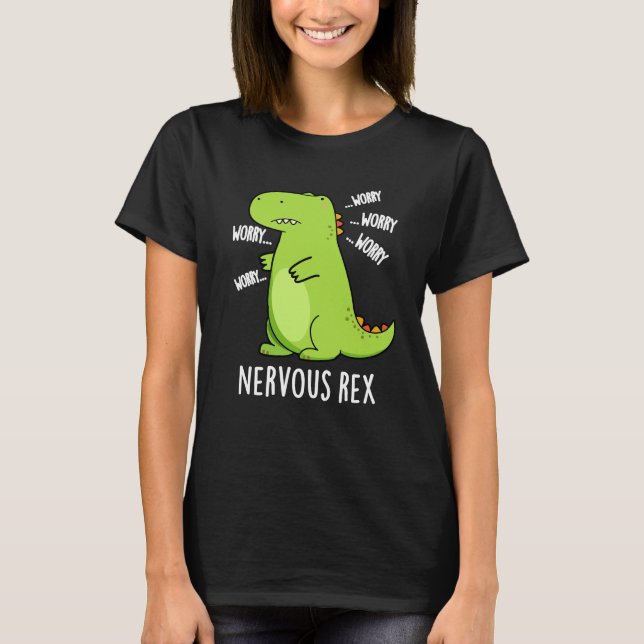 T-shirt Rex Nerveux Dinosaure Dinosaure TRex Pun Dark BG (Devant)