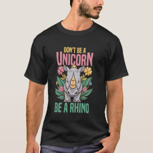 T-shirt Rhinocéros Ne Soyez Pas Une Licorne Conception Pou
